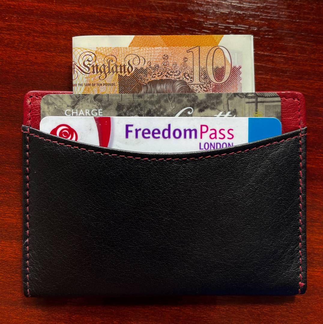 All I ever need: One charge card, one transport pass and a single £10 note (strictly for emergencies). Cashless, minimal, wallet Nirvanah